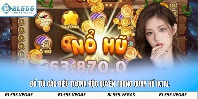 Bỏ túi các biểu tượng độc quyền trong quay hũ Ixtal